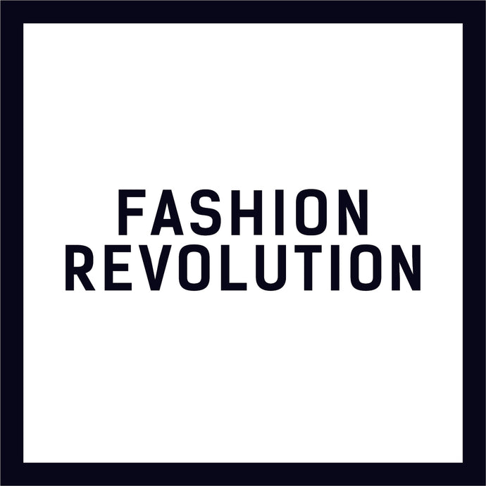 Fashion Revolution Week.